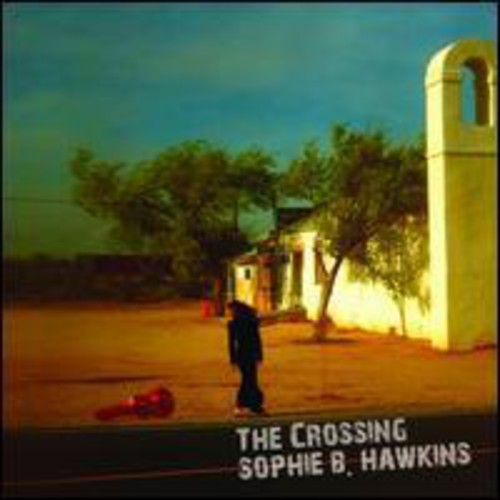Hawkins, Sophie B.: Crossing