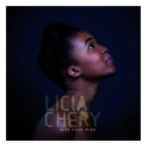 Chery, Licia: Blue Your Mind