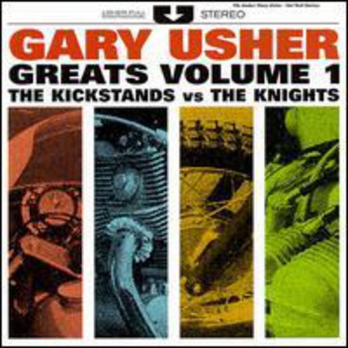 Usher, Gary: Greats-The Kickstands Vs. The Knights (23 Cuts)