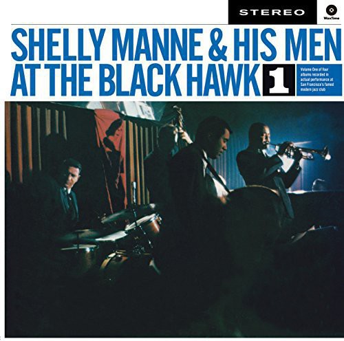 Manne, Shelly & His Men: At the Black Hawk 1