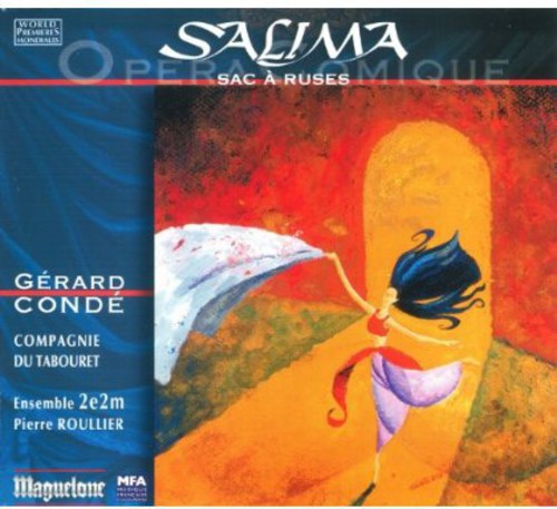 Conde / Samuel / Ensemble 2E2M / Roullier: Salima Sac a Ruses