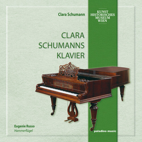 Schumann / Russo, Eugenie: Clara Schumann's Piano