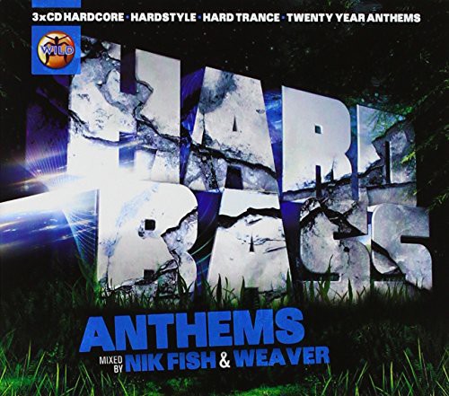 Wild Hard Bass Anthems: Wild Hard Bass Anthems