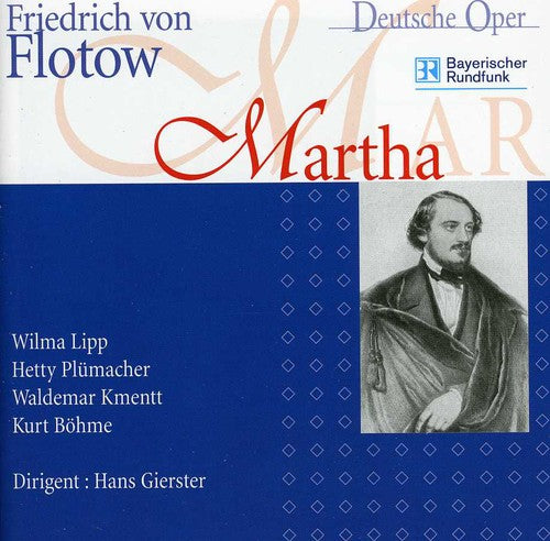 Flotow / Lipp / Plumacher / Kmentt / Bohme: Martha Oder Der Markt Zu Richmond (Munchen 1955)