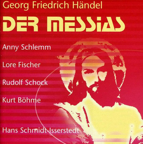 Handel / Schlemm / Fischer / Schock / Bohme: Der Messias