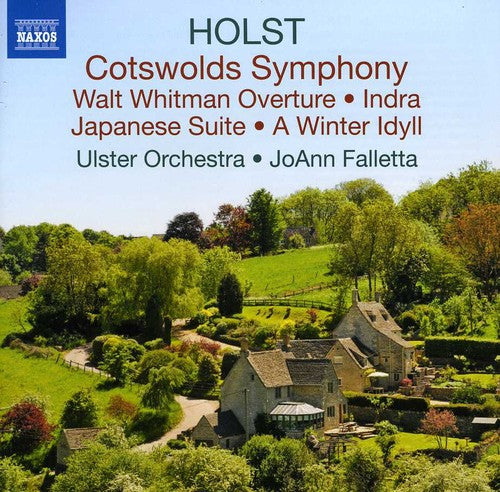 Holst / Ulster Orchestra / Falletta: Cotswolds Symphony & Walt Whitman Overture