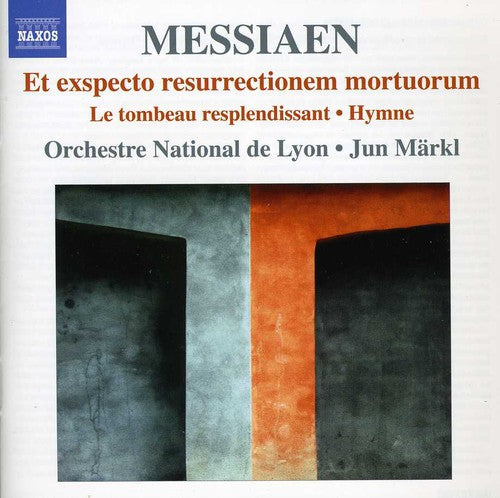 Messiaen / Orchestre National De Lyon / Markl: Et Exspecto Resurrectionem Mortuorum & Le Tombeau