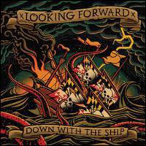 Looking Forward: Down with the Ship