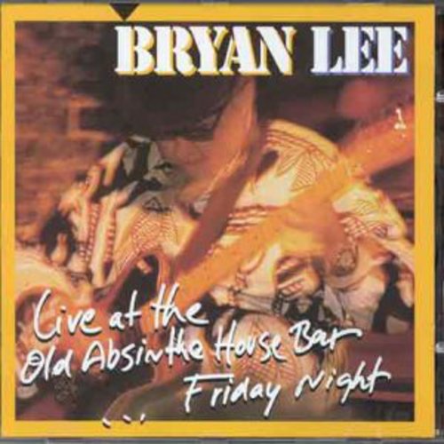 Lee, Bryan: Live at the Old Absinthe House