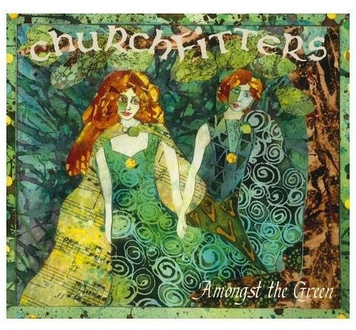 Churchfitters: Amongst the Green