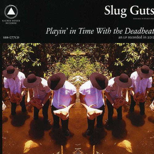 Slug Guts: Playin' In Time With The Deadbeat