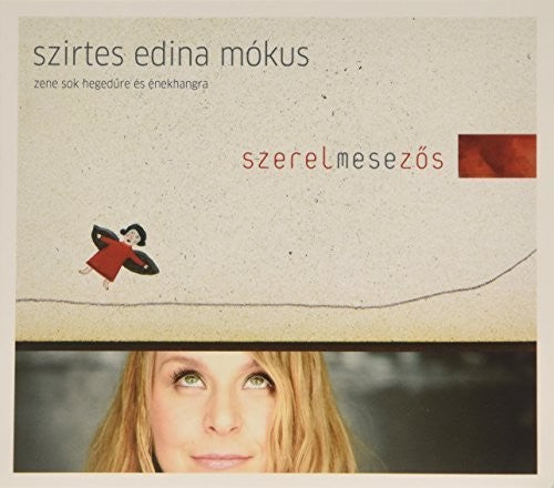 Szirtes, Edina Mokus: Szerelmesezos