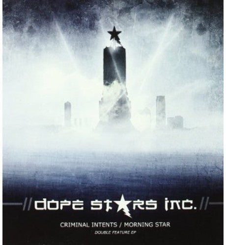 Dope Stars Inc: Criminal Intents/Morning Star