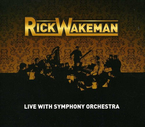 Wakeman, Rick: Live with Symphony Orchestra