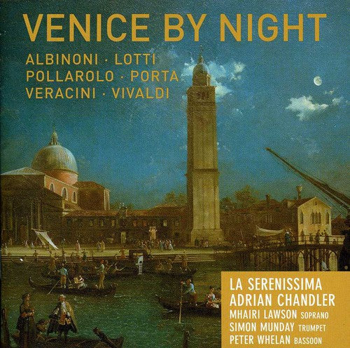 Serenissima / Lawson / Munday / Whelan / Chandler: Venice By Night