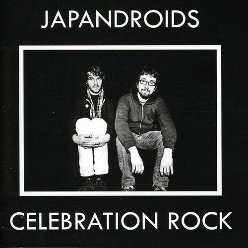 Japandroids: Celebration Rock