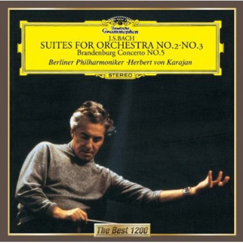 Karajan, Herbert Von: Bach: Orchestral Suites Nos. 2 & 3. B