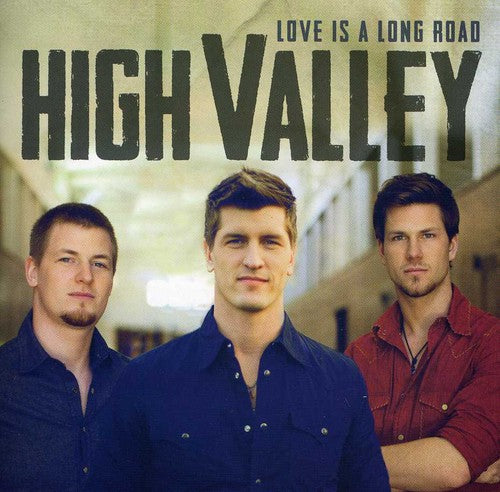 High Valley: Love Is a Long Road