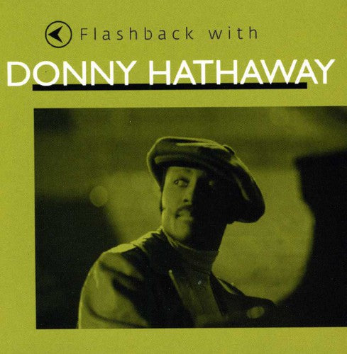 Hathaway, Donny: Flashback with Donny Hathaway