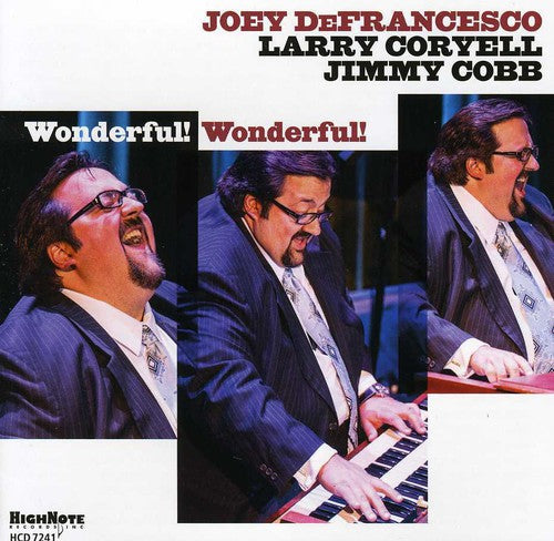 Defrancesco, Joey: Wonderful! Wonderful!