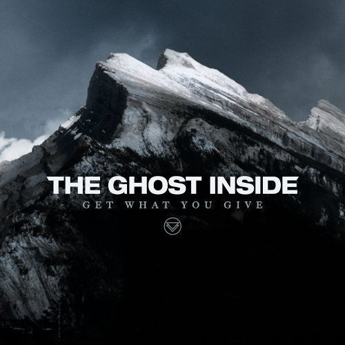Ghost Inside: Get What You Give