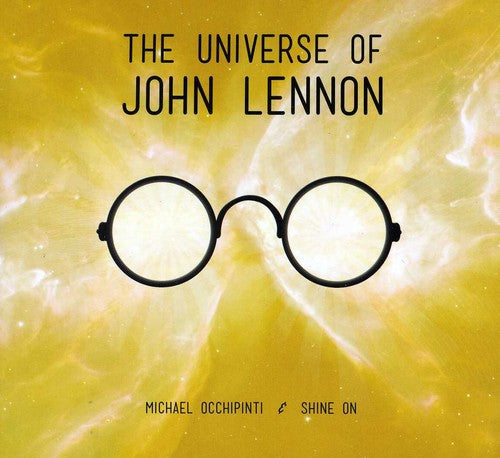 Occhipinti, Michael & Shine on: The Universe Of John Lennon