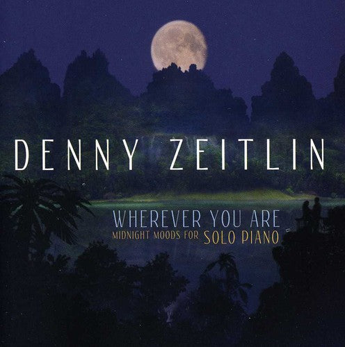 Zeitlin, Denny: Wherever You Are