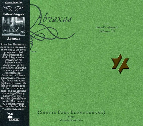 Blumenkranz, Shanir Ezra / Zorn, John: Abraxas: The Book Of Angels, Vol. 19