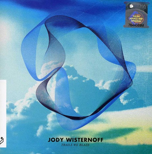 Wisternoff, Jody (Way Out West): Trails We Blaze