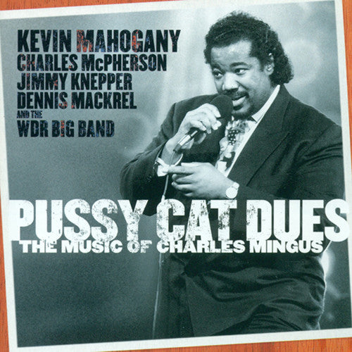 Mahogany, Kevin: Pussy Cat Dues