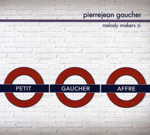 Gaucher, Pierre Jean: Melody Makers II