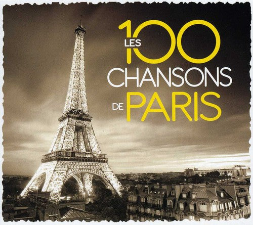 Les 100 Chansons De Paris: Les 100 Chansons de Paris