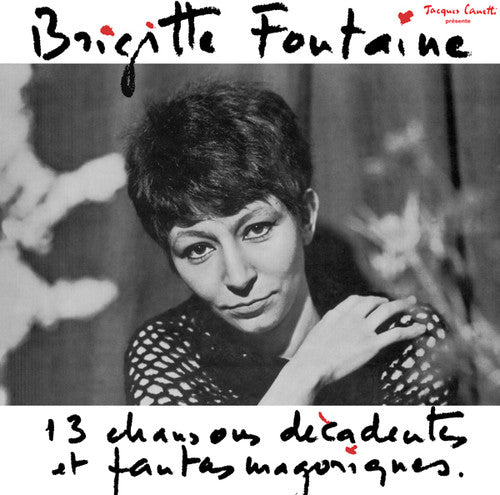 Fontaine, Brigitte: 13 Chansons Decadentes Et Fantasmagoriques