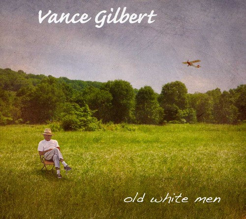 Gilbert, Vance: Old White Men