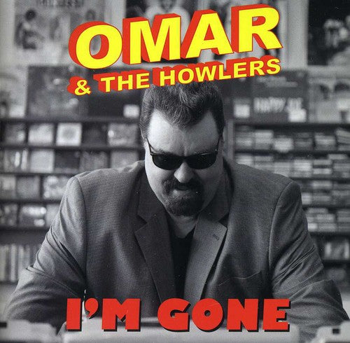 Omar & Howlers: I'm Gone