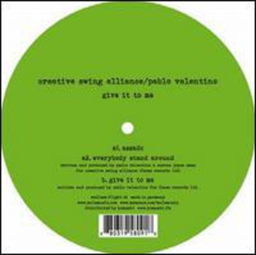 Creative Swing Alliance / Valentino, Pablo: Give It to Me