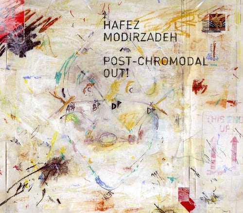 Modirzadeh, Hafez: Post-Chromodal Out!