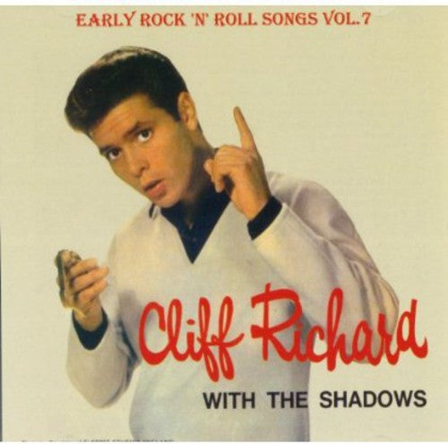 Richard, Cliff & the Shadows: Vol. 7-Early R 'N' R