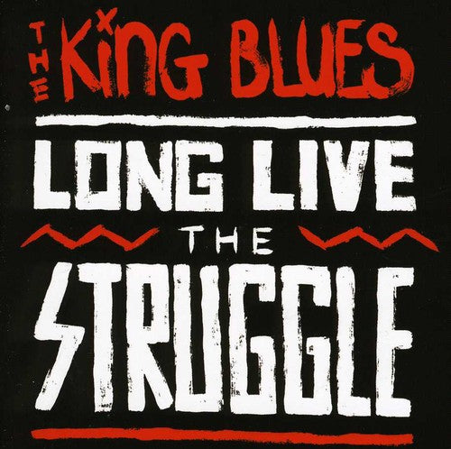 King Blues: Long Live the Struggle