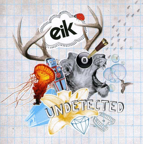 EIK: Undetected