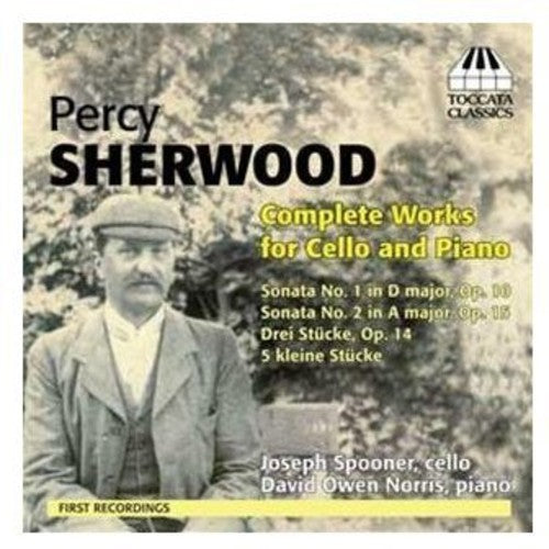 Sherwood / Spooner / Norris: Complete Works for Cello & Piano