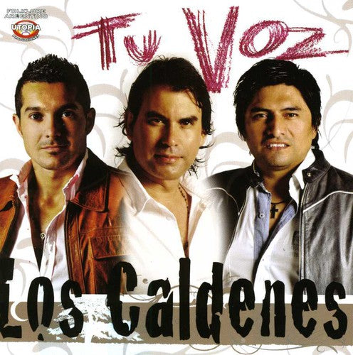 Caldenes Los: Tu Voz