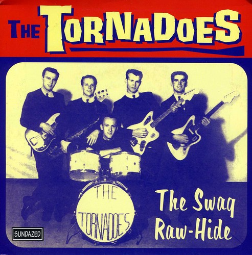 Tornadoes: The Swag / Raw-Hide