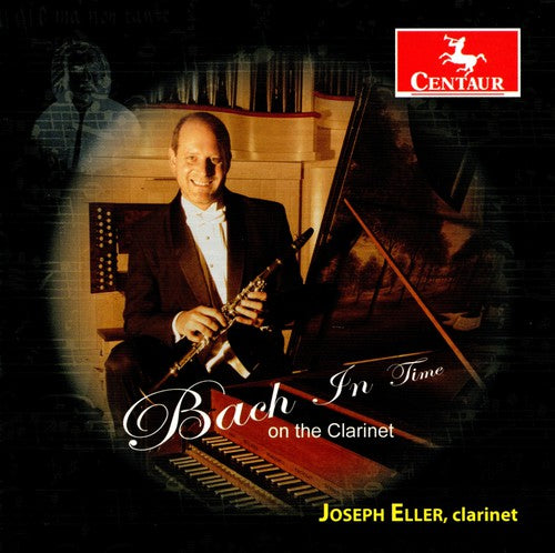 Eller / Curry / Johnson / Stallard / Jesselson: Bach in Time: On the Clarinet