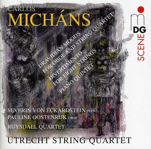 Michans / Utrecht String Quartet / Oostenrijk: Dravidian Moods / Divertimento / Piano Quintet