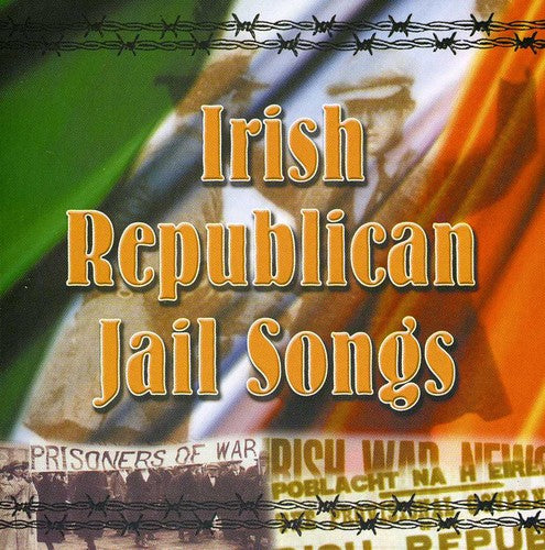 Irish Republican Jail Songs / Various: Irish Republican Jail Songs