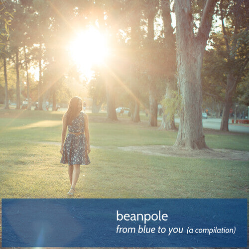 Beanpole: From Blue to You