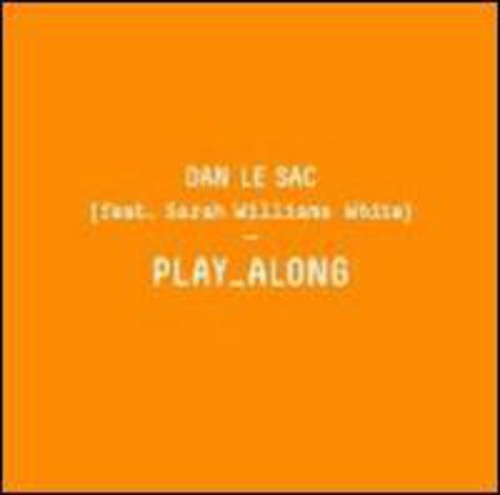 Le Sac, Dan: Play Along