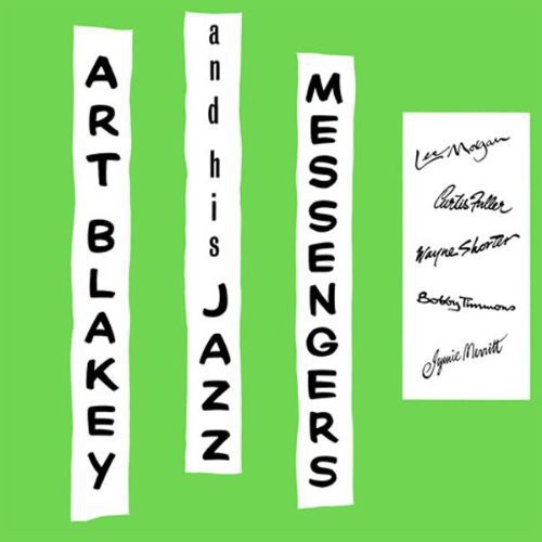 Blakey, Art & the Jazz Messengers: Art Blakey!!!!! Jazz Messengers!!!!