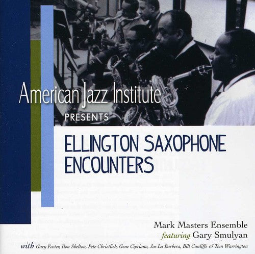 Masters, Mark: Ellington Saxophone Encounters